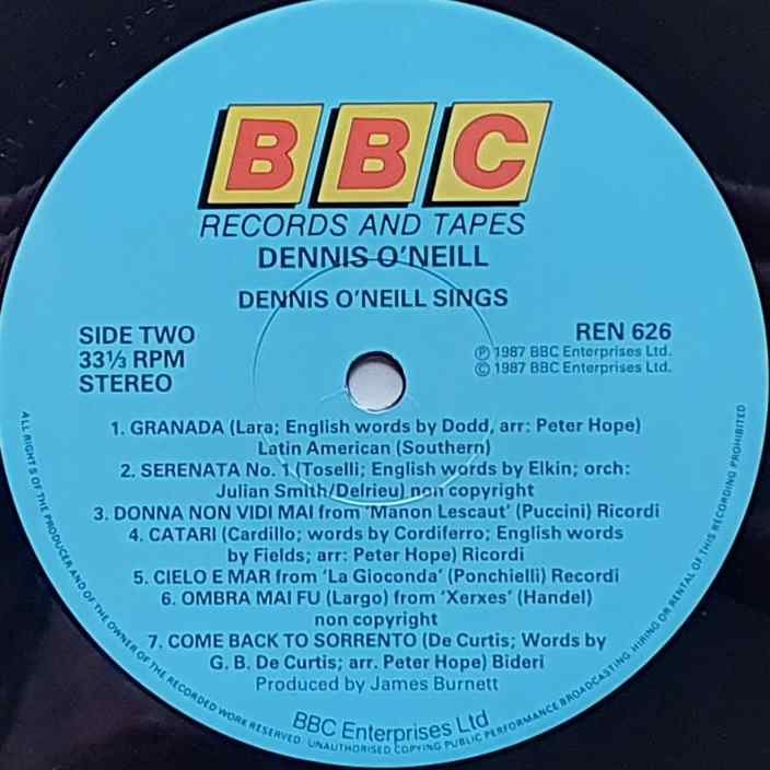 REN 626 Dennis O'Neill sings Dennis O'Neill from the BBC records and Tapes library Label